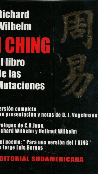 I Ching. El libro de las mutaciones