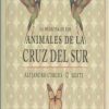 La medicina de los animales de la Cruz del Sur