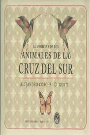 La medicina de los animales de la Cruz del Sur