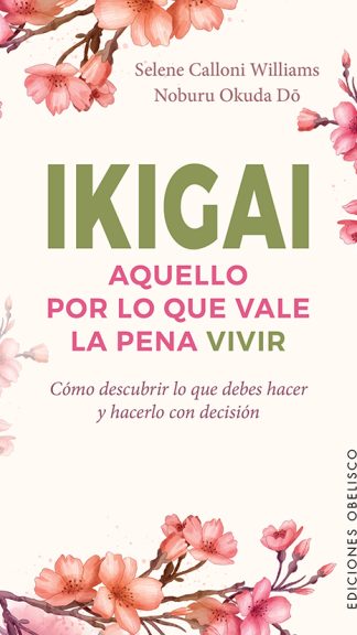 Ikigai, aquello por lo que vale la pena vivir