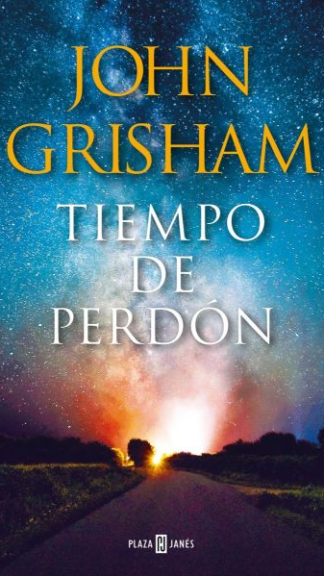 Tiempo de Perdón- John Grisham