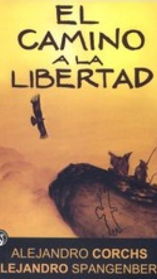 El camino a la libertad