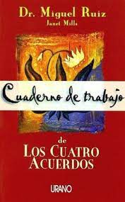 CUADERNO DE TRABAJO DE LOS CUATRO ACUERDOS