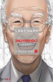 Manga- LAST HERO INUYASHIKI N°1- Hiroya Oku-Ivrea