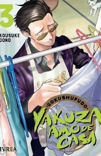 Manga Gokushufudo: Yakuza amo de casa N°3 - Kousuke oono - Ivrea