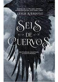 Seis de cuervos 1