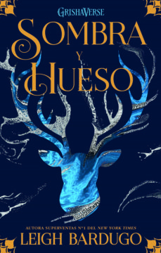 Sombra y hueso 1- Saga Grishaverse