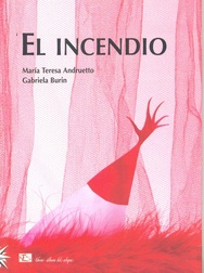 EL INCENDIO-MARIA TERESA ANDRUETTO