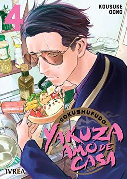 Manga Gokushufudo: Yakuza amo de casa N°4 - Kousuke oono - Ivrea