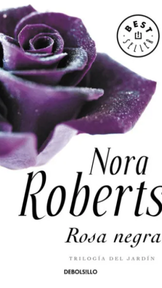 Rosa negra - Nora Roberts
