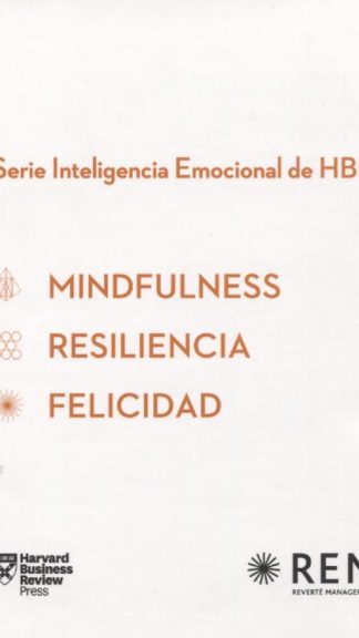 Estuche Bienestar I.E. (Mindfulness, Resiliencia y Felicidad): Serie Inteligencia Emocional HBR. Estuche