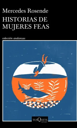 Historias De Mujeres Feas- Mercedes Rosende