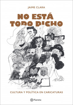 No está todo dicho- Jaime Clara C.