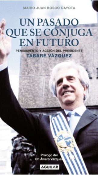 UN PASADO QUE SE CONJUGA EN FUTURO