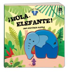 ¡HOLA, ELEFANTE! UNA HISTORIA CON PUZZLE