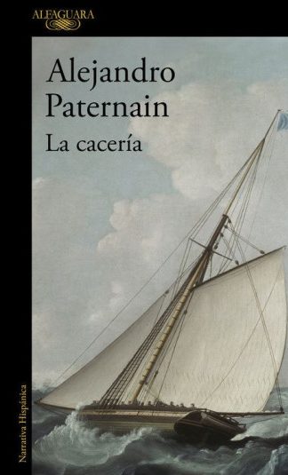 LA CACERIA-Alejandro Paternain