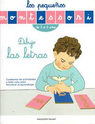 Los Pequeños Montessori- Dibujo las letras de 3 a 6 años