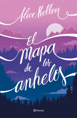 El mapa de los anhelos-Alice Kellen