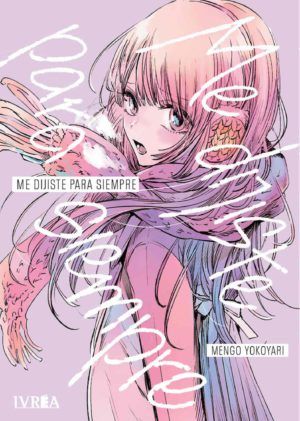 Manga- Me Dijiste Para Siempre- Mengo Yokoyari- Ivrea