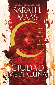 Ciudad Medialuna. Casa de tierra y sangre