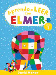 Aprendo a leer con Elmer Nivel 1-David McKee