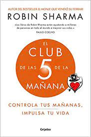 El club de las 5 de la mañana - Robin Sharma -