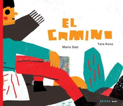 El camino- Mario Satz