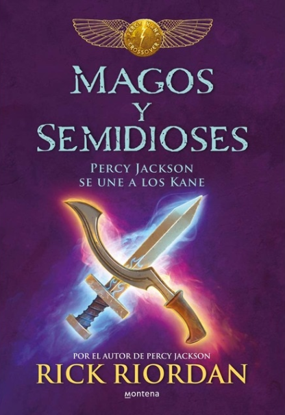 Las crónicas de Kane - Magos y semidioses