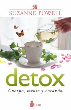 Detox - Cuerpo, mente y corazón- Suzanne Powell