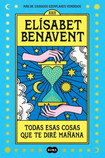 Todas esas cosas que te diré mañana- Elísabet Benavent