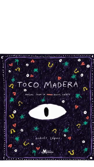 Toco Madera- Andrés López- Amanuta