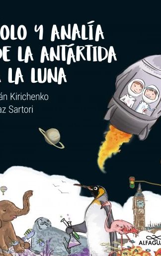 Polo y Analía de la Antártida a la Luna