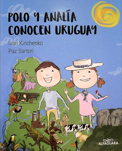 Polo y Analía conoce Uruguay- Alfaguara
