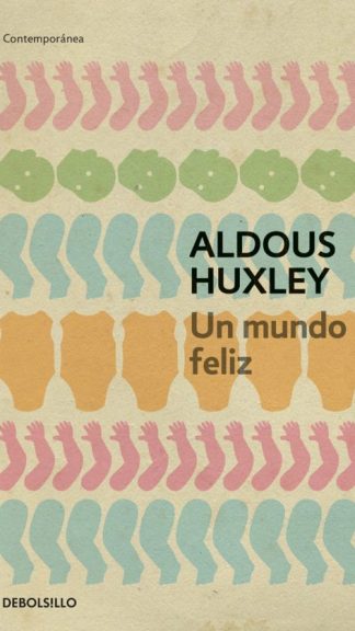 Un mundo feliz- Aldous Huxley