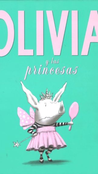Olivia y las princesas- Ian Falconer