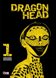 Manga- Dragon Head N°1- Minetarô Mochizuki- Ovni