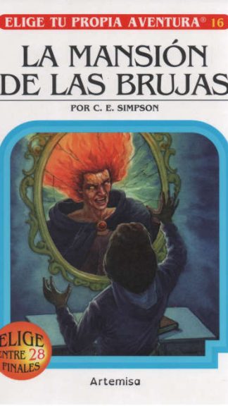 Elige tu propia aventura N°16. La mansión de las brujas