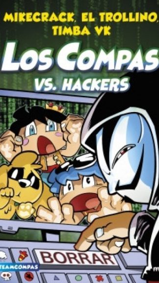 Los Compas vs. Hackers - Los Compas #7