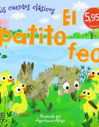 MIS CUENTOS CLÁSICOS - EL PATITO FEO
