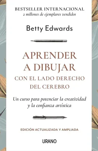 Aprender a dibujar con el lado derecho del cerebro- Betty Edwards