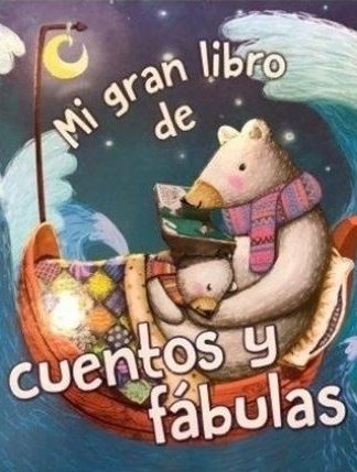MI GRAN LIBRO DE CUENTOS Y FÁBULAS