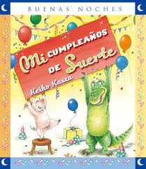 Mi cumpleaños de suerte- Keiko Kasza