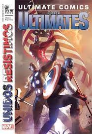 Los Ultimates: Unidos resistimos- Marvel