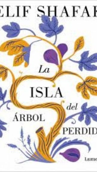 La isla del árbol perdido- Elif Shafak