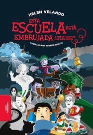 Esta escuela está embrujada y otros cuentos que dan miedo