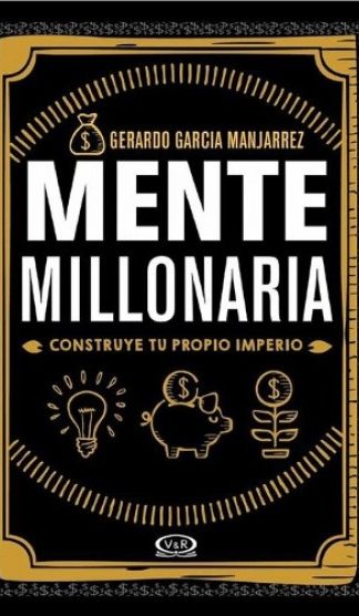 Mente millonaria- Construye tu propio imperio