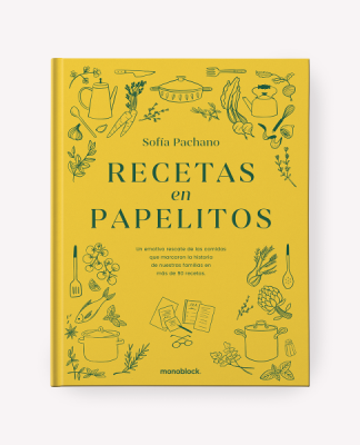 Recetas en papelitos- Sofía Pachano