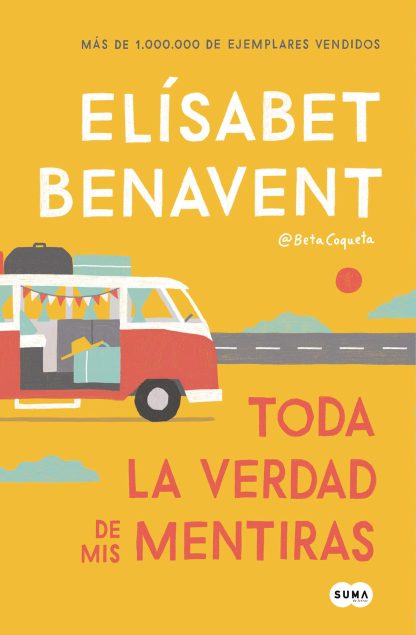 TODA LA VERDAD DE MIS MENTIRAS