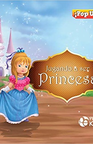 JUGANDO A SER PRINCESA