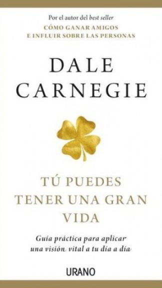 Tú puedes tener una gran vida